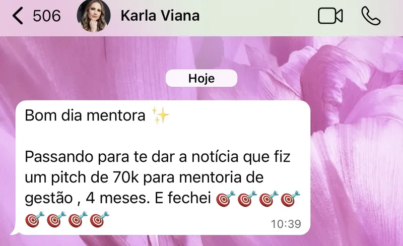 Mensagem da Karla contando que fez um pitch de 70 mil para mentoria de gestão de 4 meses e fechou